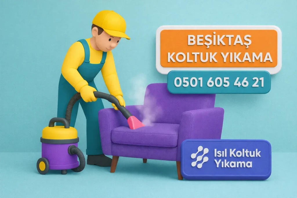 Beşiktaş Koltuk Yıkama Hizmeti